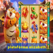 plataforma elizabeth